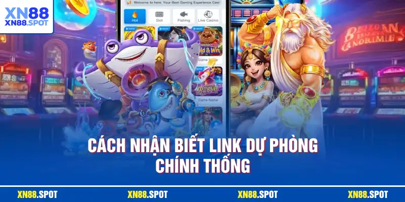 Cách nhận biết link dự phòng chính thống